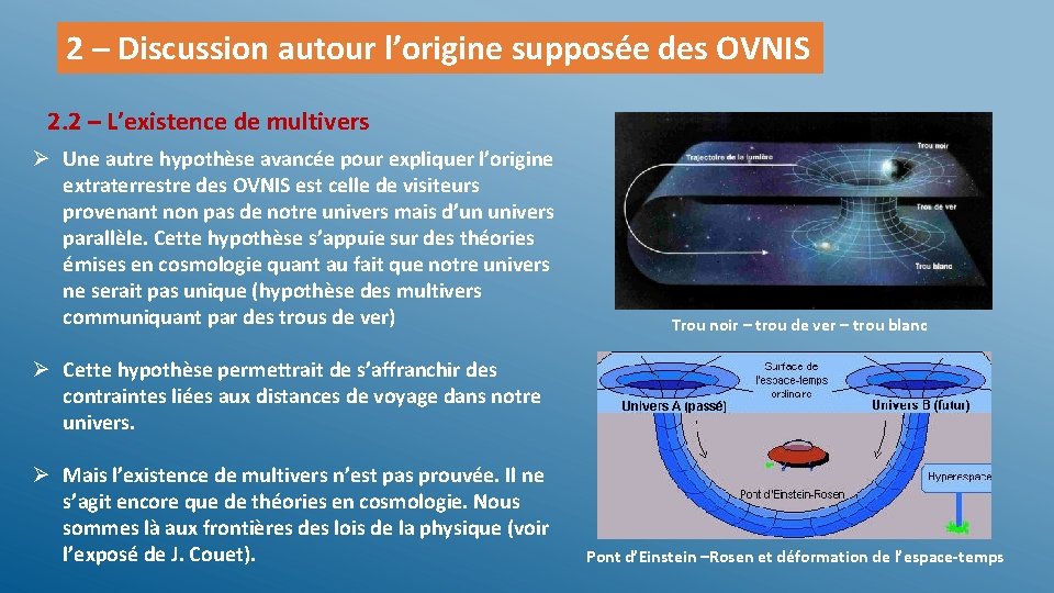 2 – Discussion autour l’origine supposée des OVNIS 2. 2 – L’existence de multivers