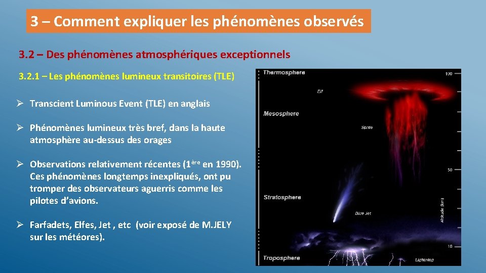 3 – Comment expliquer les phénomènes observés 3. 2 – Des phénomènes atmosphériques exceptionnels