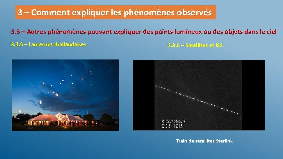 3 – Comment expliquer les phénomènes observés 3. 3 – Autres phénomènes pouvant expliquer