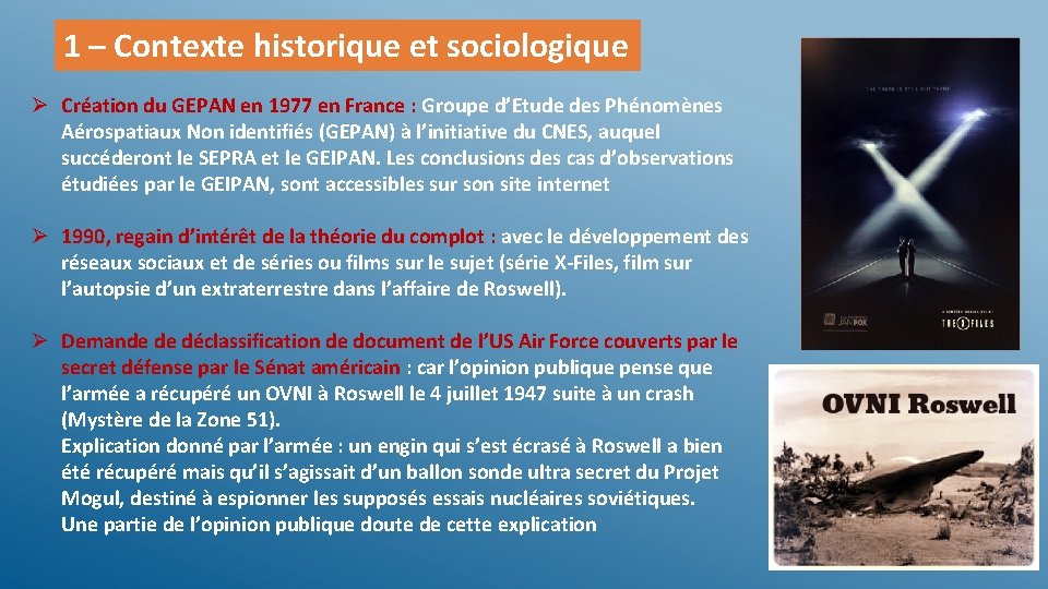 1 – Contexte historique et sociologique Ø Création du GEPAN en 1977 en France