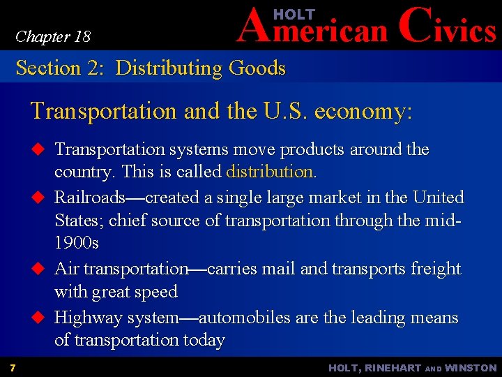 American Civics HOLT Chapter 18 Section 2: Distributing Goods Transportation and the U. S.