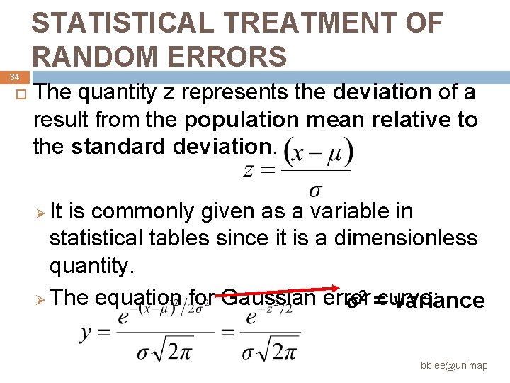 34 STATISTICAL TREATMENT OF RANDOM ERRORS The quantity z represents the deviation of a 34 STATISTICAL TREATMENT OF RANDOM ERRORS The quantity z represents the deviation of a