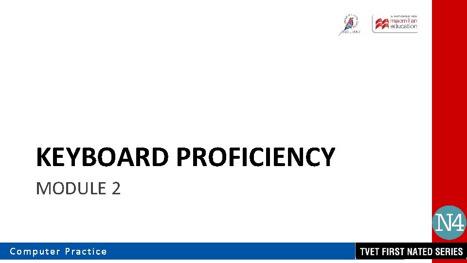 KEYBOARD PROFICIENCY MODULE 2 Computer Practice 