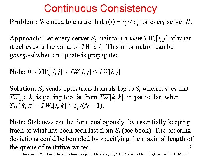 Continuous Consistency Problem: We need to ensure that v(t) − vi < δi for