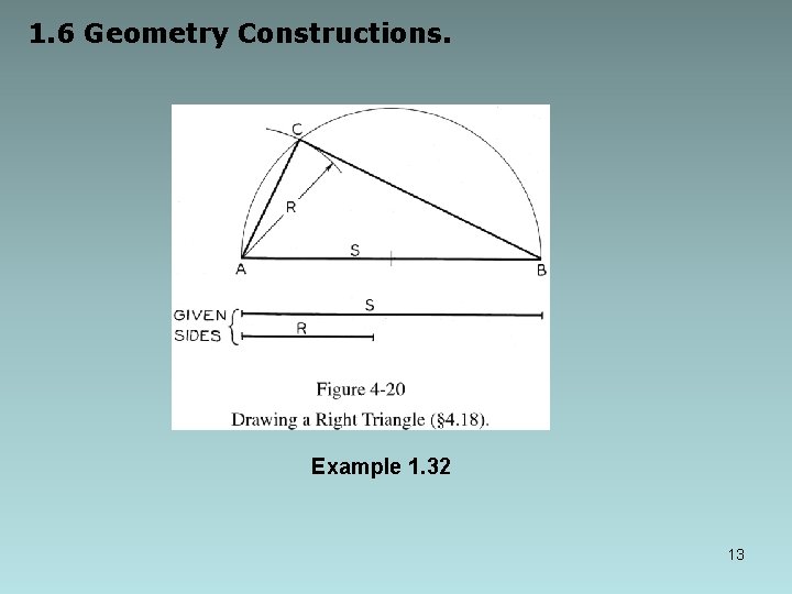 1. 6 Geometry Constructions. Example 1. 32 13 1. 6 Geometry Constructions. Example 1. 32 13