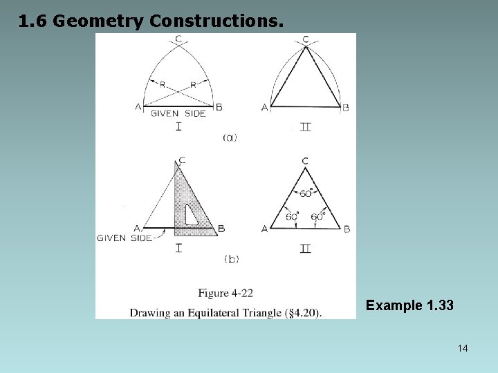 1. 6 Geometry Constructions. Example 1. 33 14 1. 6 Geometry Constructions. Example 1. 33 14