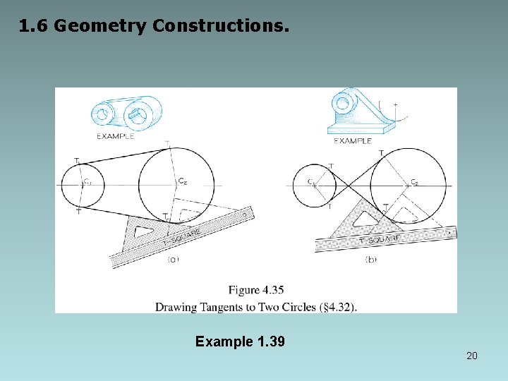 1. 6 Geometry Constructions. Example 1. 39 20 1. 6 Geometry Constructions. Example 1. 39 20