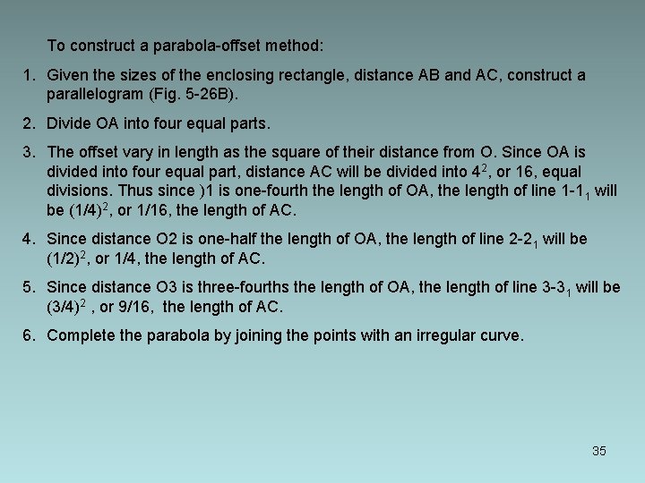 To construct a parabola-offset method: 1. Given the sizes of the enclosing rectangle, distance To construct a parabola-offset method: 1. Given the sizes of the enclosing rectangle, distance