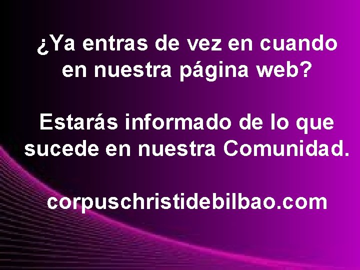 ¿Ya entras de vez en cuando en nuestra página web? Estarás informado de lo