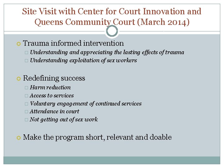 Site Visit with Center for Court Innovation and Queens Community Court (March 2014) Trauma
