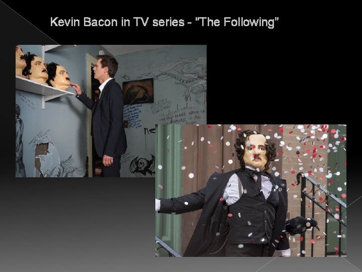 Kevin Bacon in TV series - "The Following" 