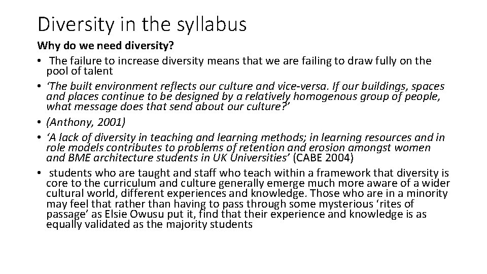 Diversity in the syllabus Why do we need diversity? • The failure to increase Diversity in the syllabus Why do we need diversity? • The failure to increase
