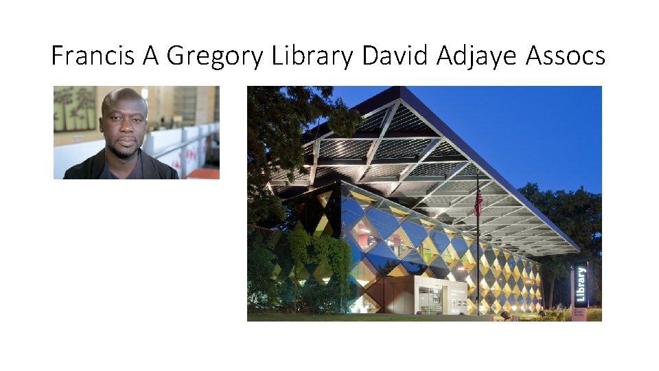 Francis A Gregory Library David Adjaye Assocs Francis A Gregory Library David Adjaye Assocs