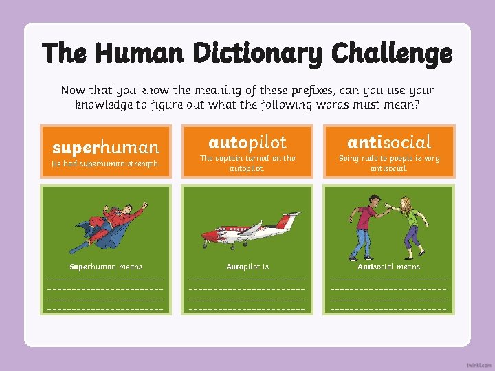 The Human Dictionary Challenge Now that you know the meaning of these prefixes, can The Human Dictionary Challenge Now that you know the meaning of these prefixes, can