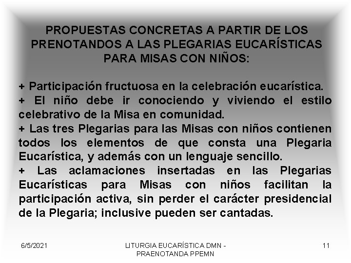 PROPUESTAS CONCRETAS A PARTIR DE LOS PRENOTANDOS A LAS PLEGARIAS EUCARÍSTICAS PARA MISAS CON