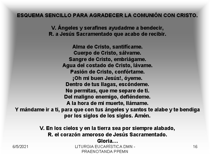 ESQUEMA SENCILLO PARA AGRADECER LA COMUNIÓN CON CRISTO. V. Ángeles y serafines ayudadme a