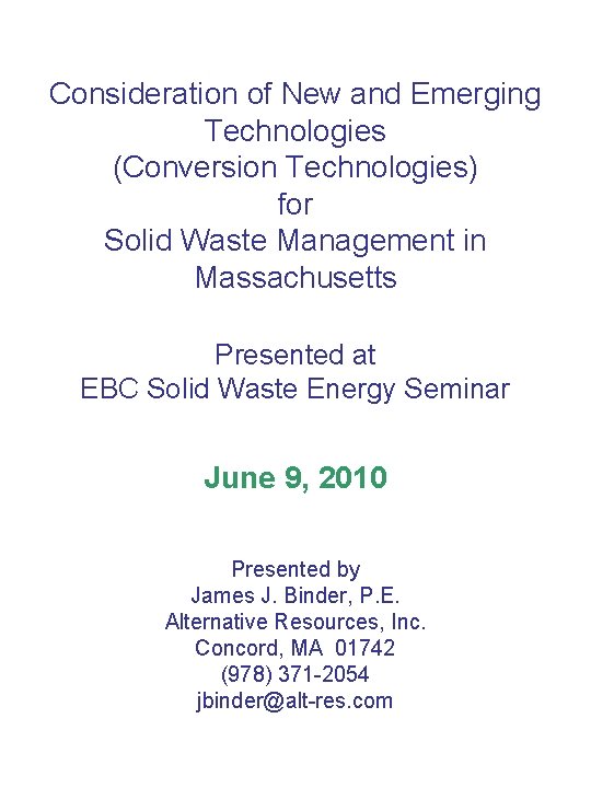 Consideration of New and Emerging Technologies (Conversion Technologies) for Solid Waste Management in Massachusetts