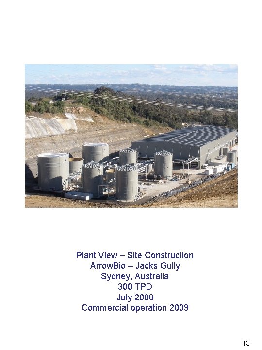 Plant View – Site Construction Arrow. Bio – Jacks Gully Sydney, Australia 300 TPD