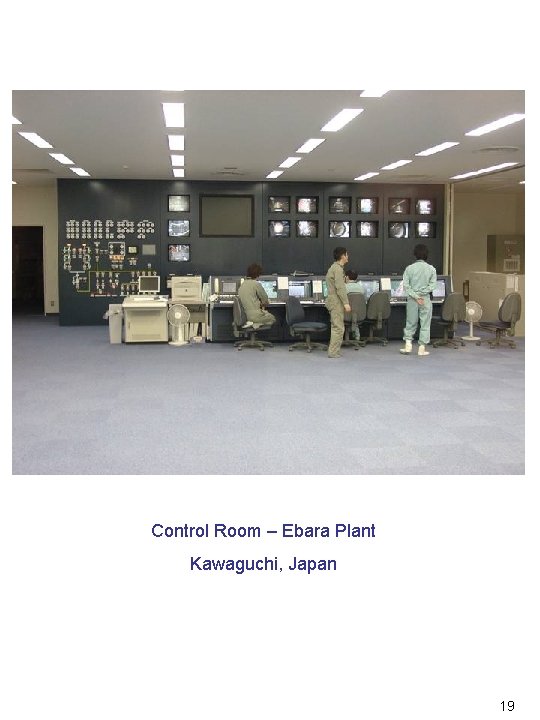 Control Room – Ebara Plant Kawaguchi, Japan 19 