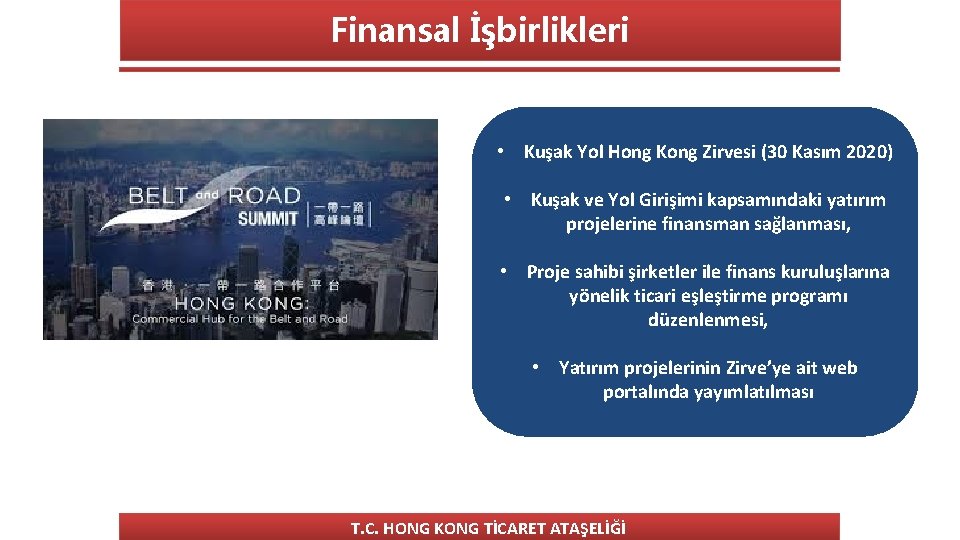 Finansal İşbirlikleri • Kuşak Yol Hong Kong Zirvesi (30 Kasım 2020) • Kuşak ve