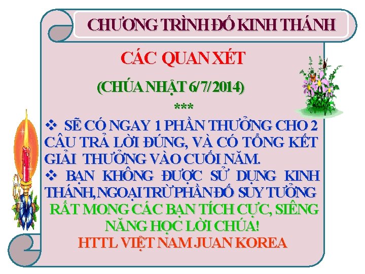 CHƯƠNG TRÌNH ĐỐ KINH THÁNH CÁC QUAN XÉT (CHÚA NHẬT 6/ 7/ 2014) ***