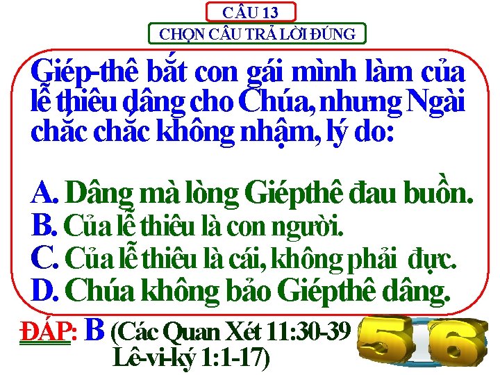 C U 13 CHỌN C U TRẢ LỜI ĐÚNG Giép-thê bắt con gái mình