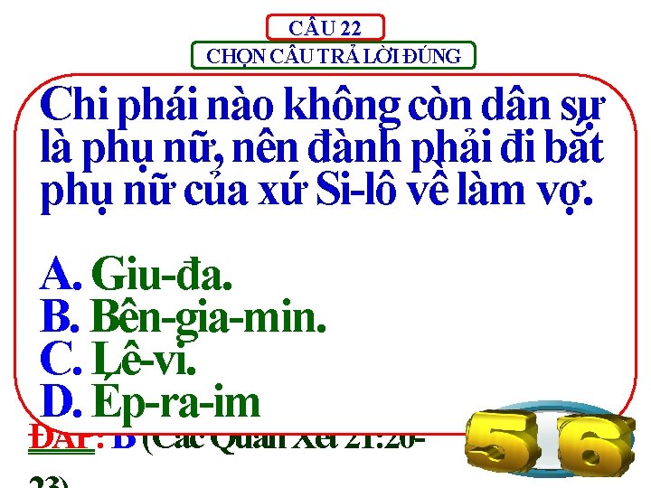 C U 22 CHỌN C U TRẢ LỜI ĐÚNG Chi phái nào không còn
