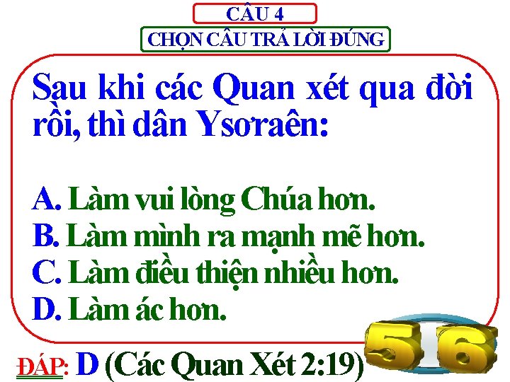 C U 4 CHỌN C U TRẢ LỜI ĐÚNG Sau khi các Quan xét