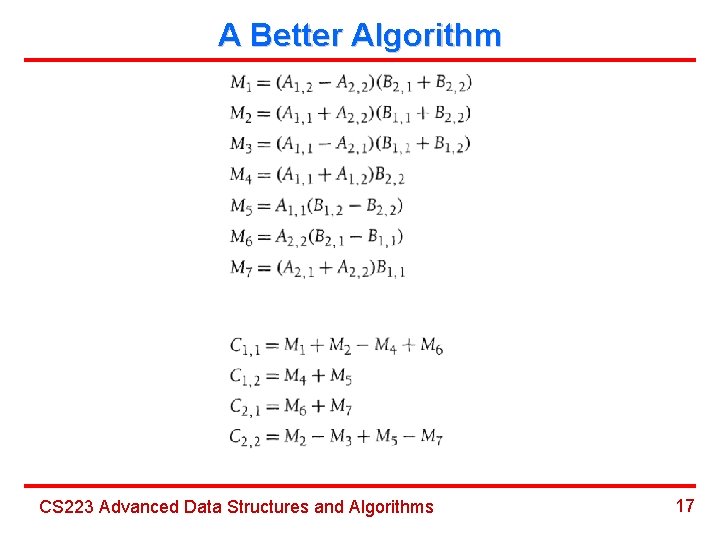 A Better Algorithm CS 223 Advanced Data Structures and Algorithms 17 