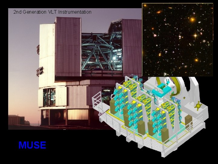 2 nd Generation VLT Instrumentation MUSE 