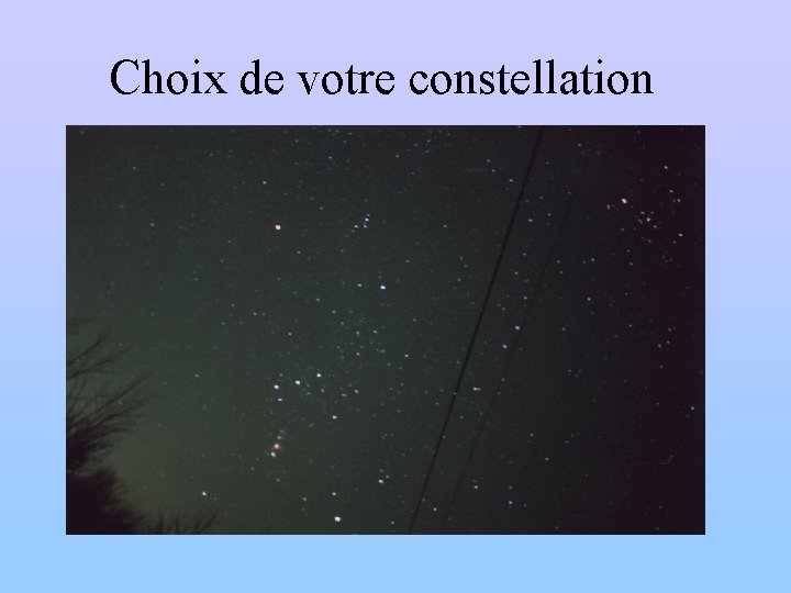 Choix de votre constellation 