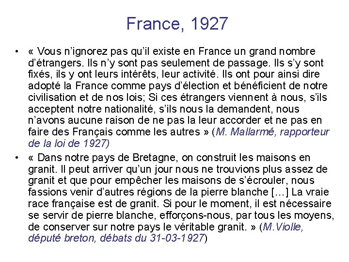 France, 1927 • « Vous n’ignorez pas qu’il existe en France un grand nombre