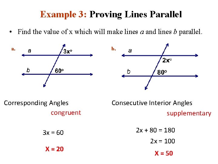 Example 3: Proving Lines Parallel • Find the value of x which will make