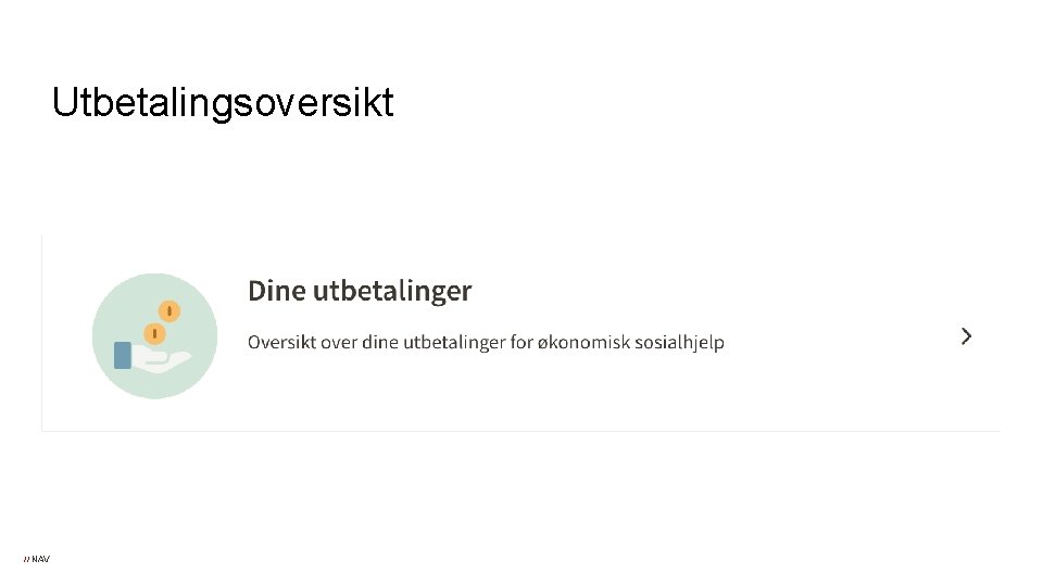 Utbetalingsoversikt // NAV Utbetalingsoversikt // NAV