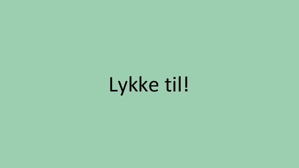 Lykke til! // NAV Lykke til! // NAV