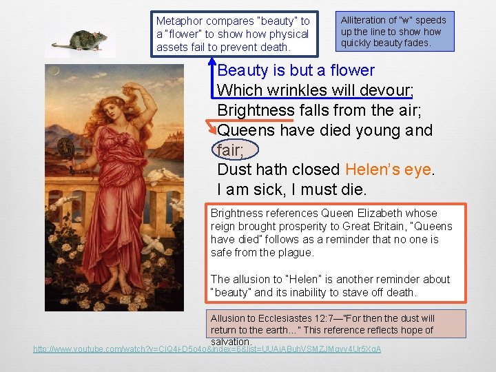 Metaphor compares “beauty” to a “flower” to show physical assets fail to prevent death.