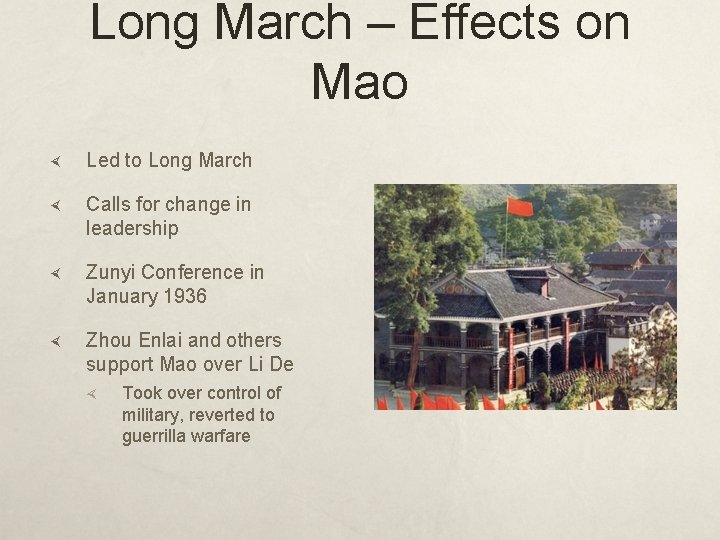 Long March – Effects on Mao Led to Long March Calls for change in