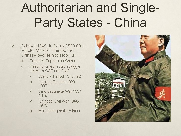 Authoritarian and Single. Party States - China October 1949, in front of 500, 000