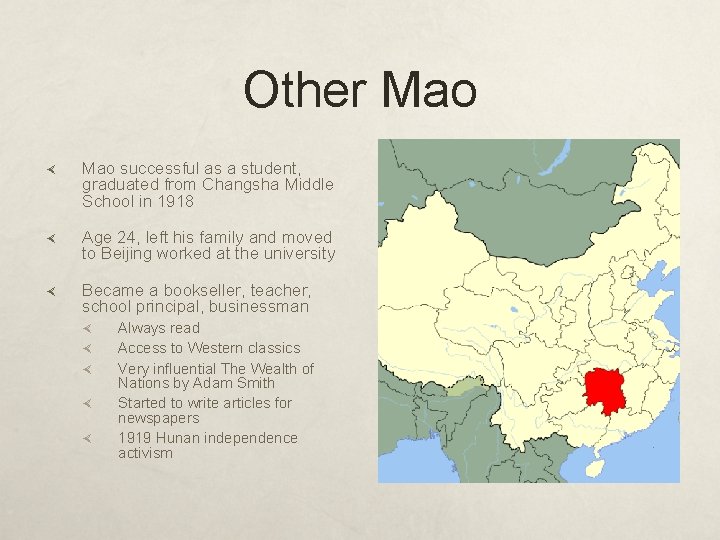 Other Mao successful as a student, graduated from Changsha Middle School in 1918 Age