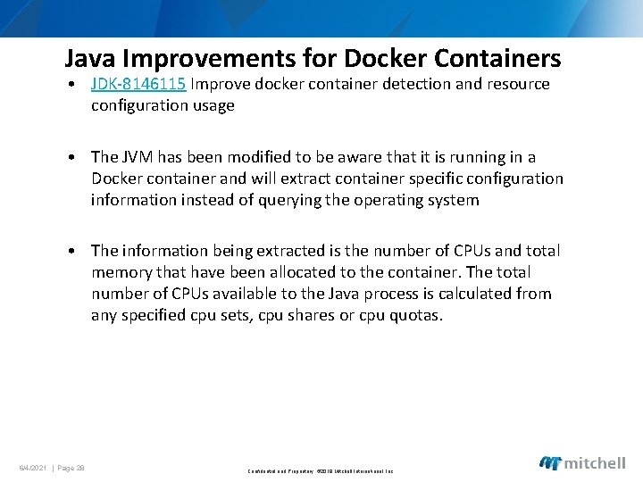 Java Improvements for Docker Containers • JDK-8146115 Improve docker container detection and resource configuration
