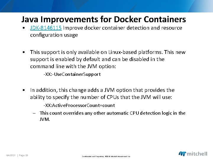 Java Improvements for Docker Containers • JDK-8146115 Improve docker container detection and resource configuration