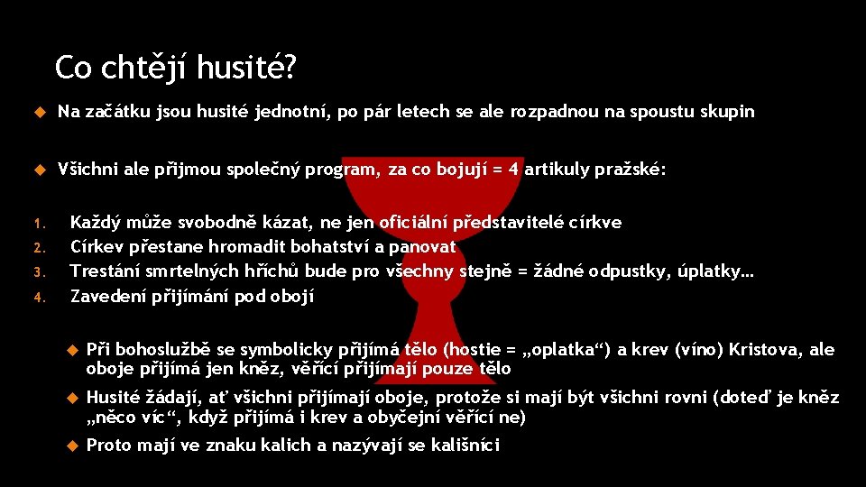 Co chtějí husité? Na začátku jsou husité jednotní, po pár letech se ale rozpadnou