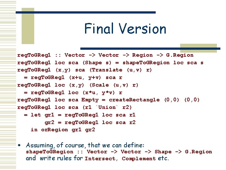 Final Version reg. To. GReg 1 : : Vector -> Region -> G. Region