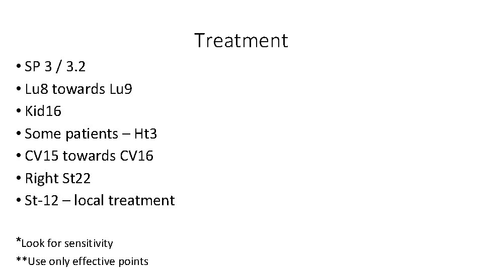Treatment • SP 3 / 3. 2 • Lu 8 towards Lu 9 •