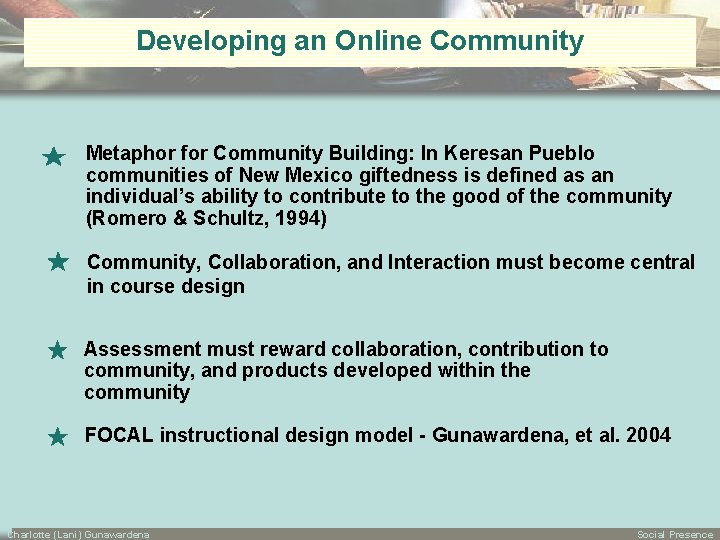 Developing an Online Community Metaphor for Community Building: In Keresan Pueblo communities of New