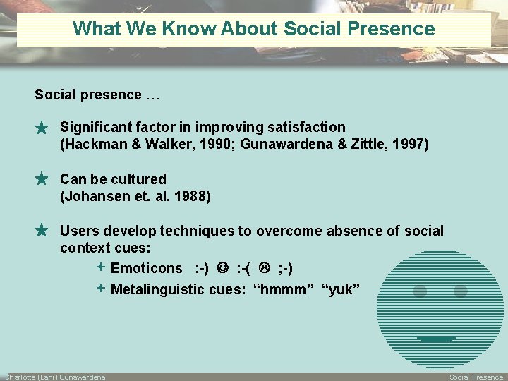 Social Presence and Implications for Designing Online Learning