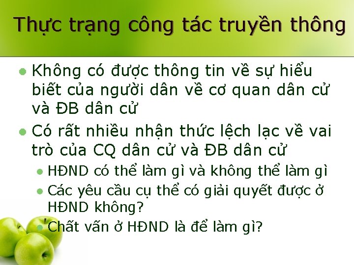 Thực trạng công tác truyền thông Không có được thông tin về sự hiểu