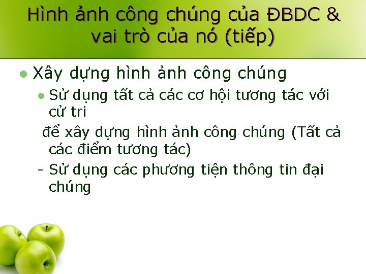 Hình ảnh công chúng của ĐBDC & vai trò của nó (tiếp) l Xây