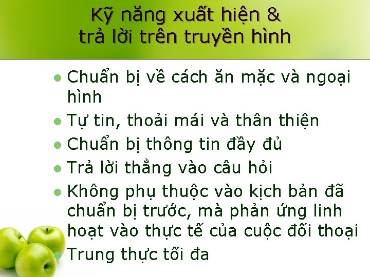 Kỹ năng xuất hiện & trả lời trên truyền hình Chuẩn bị về cách