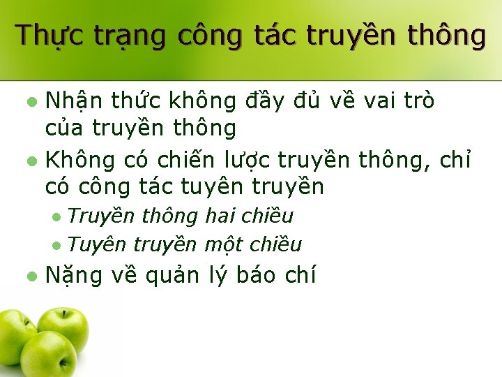 Thực trạng công tác truyền thông Nhận thức không đầy đủ về vai trò